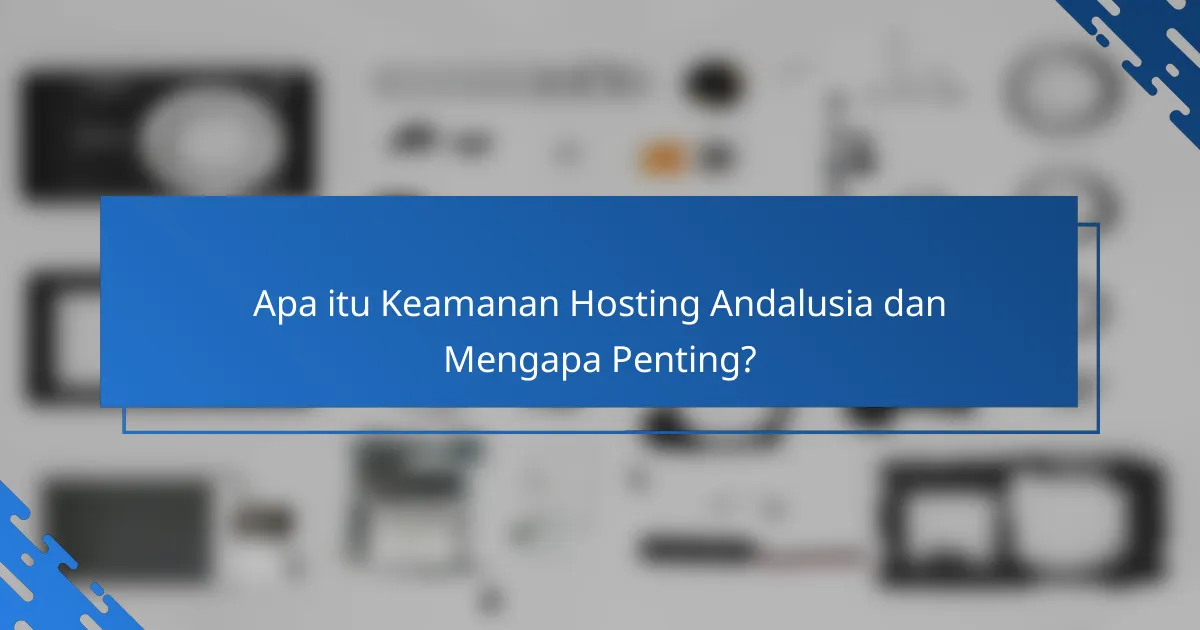 Keamanan Hosting Andalusia: Pentingnya Firewall dalam Melindungi Situs Web