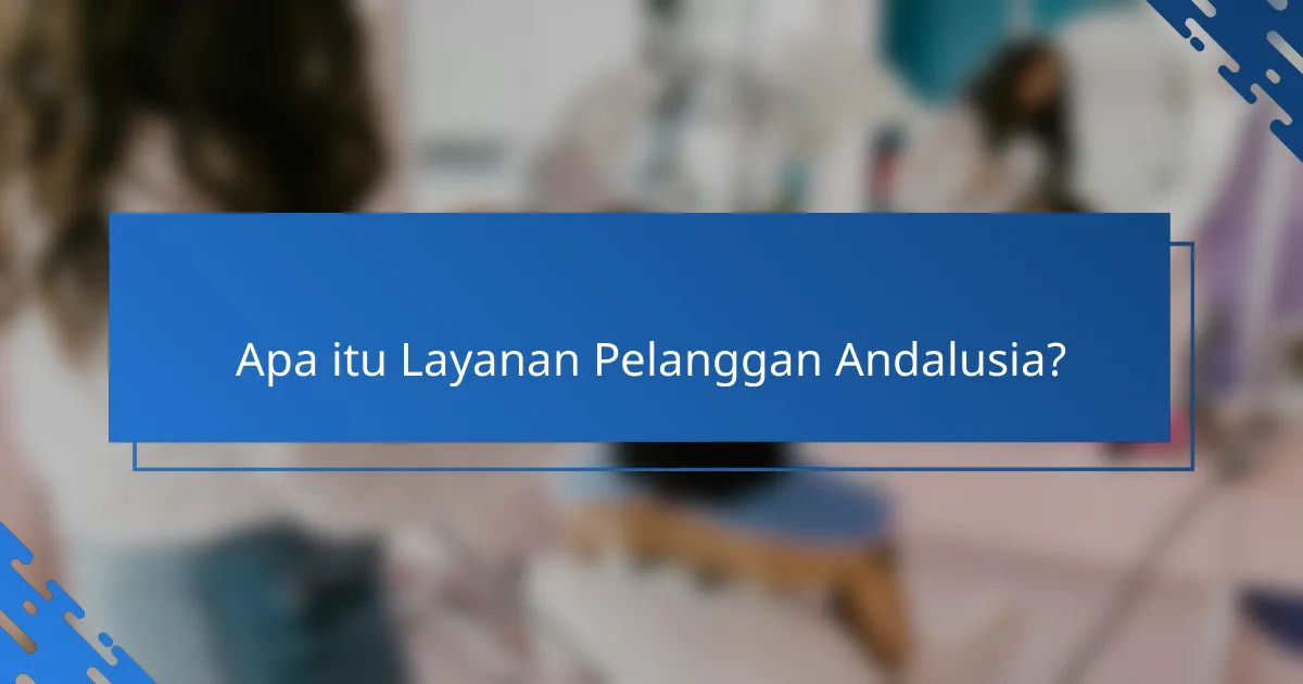 Dampak Layanan Pelanggan Andalusia terhadap Retensi Pelanggan: Analisis dan Statistik