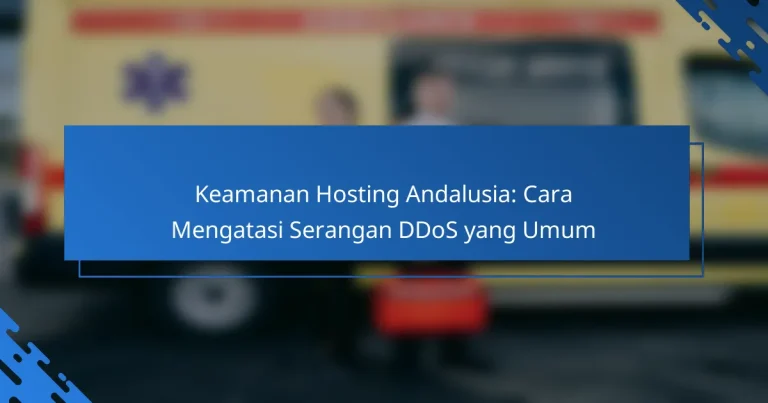 Keamanan Hosting Andalusia: Cara Mengatasi Serangan DDoS yang Umum